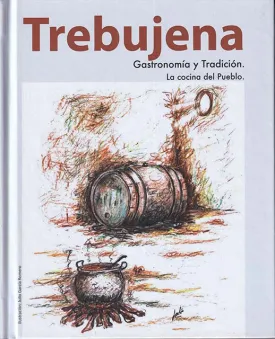 (*NEW ARRIVAL*) (Spanish) Trebujena: Gastronoia y Tradicion - La Cocina del Pueblo